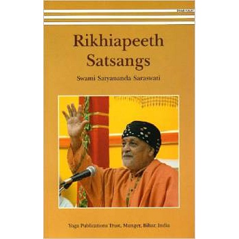 Rikhiapeeth Satsangs-Sri Swami Satyananda Saraswati-9788186336663 Rikhiapeeth Satsangs-Sri Swami Satyananda Saraswati-9788186336663
