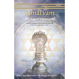 Samatvam: The Yoga of Equanimity-Swami Sivananda Saraswati, Swami Satyananda Saraswati-9788186336786
