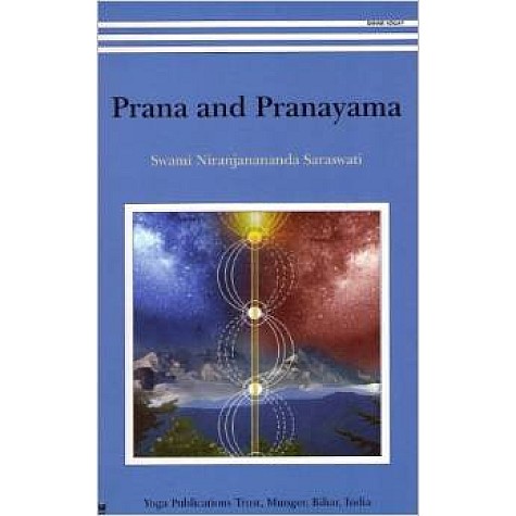 Prana and Pranayama-Swami Niranjanananda Saraswati-9788186336793 Prana and Pranayama-Swami Niranjanananda Saraswati-9788186336793