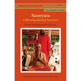 Sannyasa: Cultivating Spiritual Awareness-Swami Niranjanananda Saraswati-9788186336953