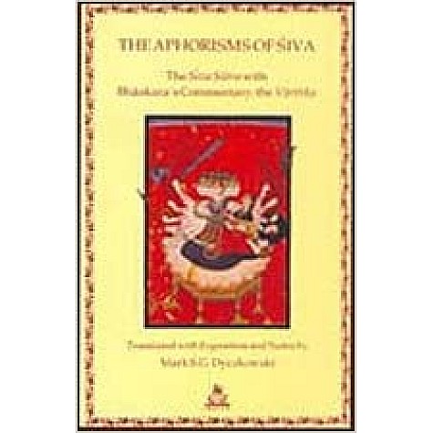 The Aphorisms of Shiva-Mark S.G. Dyczkowski-9788186569078