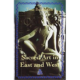 Sacred Art in East and West-Titus Burckhardt-9788186569924