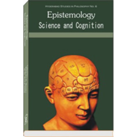 Epistemology, Science and Cognition-Prajit K. Basu-DECENT BOOKS-9788186921548 Epistemology, Science and Cognition-Prajit K. Basu-DECENT BOOKS-9788186921548