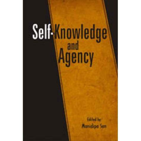 Self-Knowledge and Agency-Manidipa Sen-DECENT BOOKS-9788186921593 Self-Knowledge and Agency-Manidipa Sen-DECENT BOOKS-9788186921593