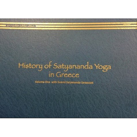 History of Satyananda Yoga in Greece (Vol. 1)-Swami Satyananda Saraswati-9788186921852