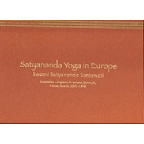 Satyananda Yoga in Europe (Vol. 1)-Swami Satyananda Saraswati-9788186921906 Satyananda Yoga in Europe (Vol. 1)-Swami Satyananda Saraswati-9788186921906