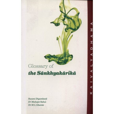 Glossary of the Sankhyakarika-Swami Digambarji, Mahajot Sahai, M. L. Gharote-9788189485108