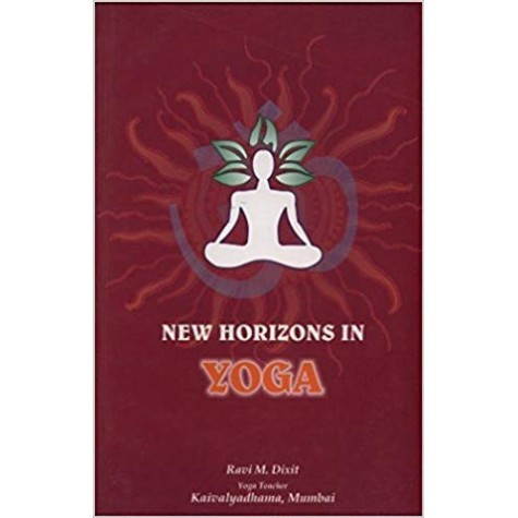 New Horizons in Yoga-Ravi M. Dixit-9788189485269