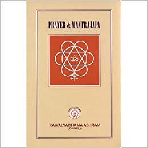 Prayer & Mantrajapa-Swami Kuvalyananda-9788189485634 Prayer & Mantrajapa-Swami Kuvalyananda-9788189485634