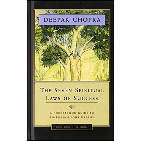 Seven Spiritual Laws of Success- (HB) -: A Pocket Guide to Fulfilling Your Dreams-Deepak Chopra-9788189988043 Seven Spiritual Laws of Success- (HB) -: A Pocket Guide to Fulfilling Your Dreams-Deepak Chopra-9788189988043