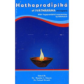 Hathapradipika of Svatmarama-Dr. M.L. Gharota, Dr. Parimal Devnath-9788190117661
