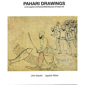 Pahari Drawings in the Jagdish and Kamla Mittal Museum of Indian Art-John Seyller, Jagdish Mittal-9788190487221