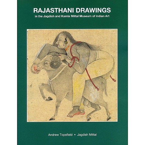 Rajasthani Drawings in the Jagdish and Kamla Mittal Museum of Indian Art-"Jagdish Mittal Andrew Topsfield"-9788190487283