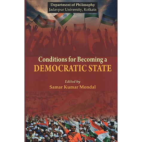 Conditions for Becoming a Democratic State-Samar kumar Mondal-DKPW-9788193607657 Conditions for Becoming a Democratic State-Samar kumar Mondal-DKPW-9788193607657