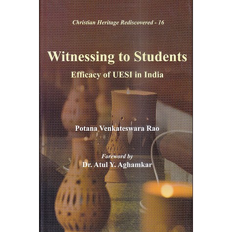 Witnessing to Students: Efficacy of UESI in India-Potana Venkateswara Rao-9789351480402