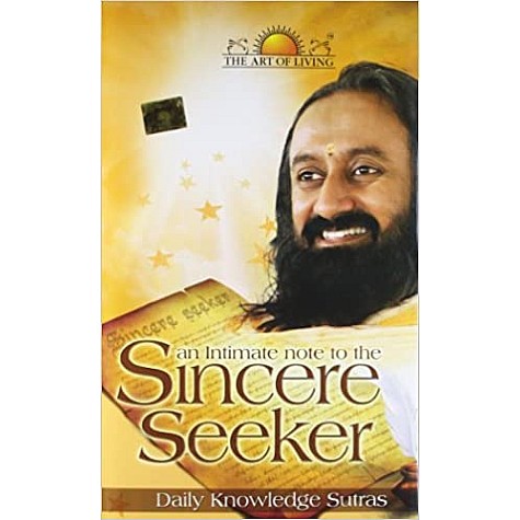 AN INTIMATE NOTE TO THE SINCERE SEEKER-SRI SRI RAVI SHANKER-SRI SRI RAVISHANKER-9789380592787 AN INTIMATE NOTE TO THE SINCERE SEEKER-SRI SRI RAVI SHANKER-SRI SRI RAVISHANKER-9789380592787
