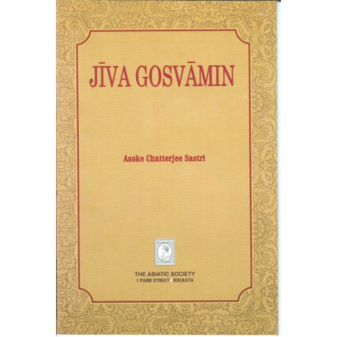 Jiva Gosvamin-Asoke Chatterjee Sastri-9789381574577 Jiva Gosvamin-Asoke Chatterjee Sastri-9789381574577