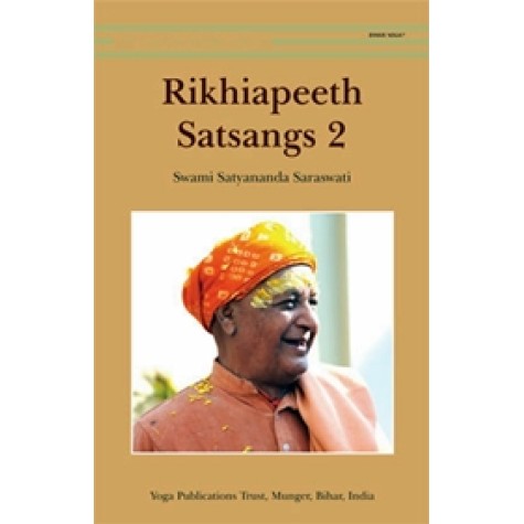 Rikhiapeeth Satsangs Vol 2-Swami Satyananda Saraswati-9789381620052 Rikhiapeeth Satsangs Vol 2-Swami Satyananda Saraswati-9789381620052