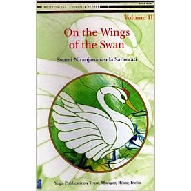 On the Wings of the Swan Vol 3-Swami Niranjanananda Saraswati-9789381620250