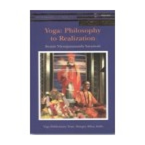 Yoga: Philosophy to Realization-Swami Niranjanananda Saraswati-9789381620946