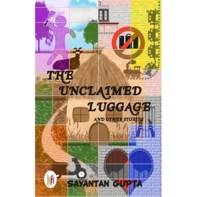 The Unclaimed Luggage and other Stories-Sayantan Gupta-9789382536062