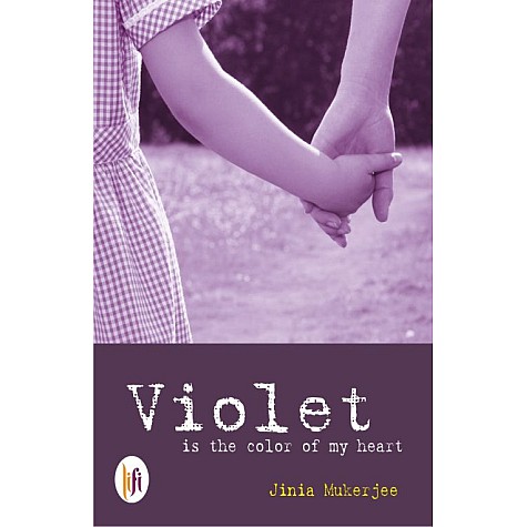 Violet is the Color of my Heart-Jinia Mukerjee-9789382536352