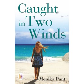 Caught in Two Winds-Monika Pant-9789382536390