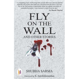 Fly on the Wall and Other Stories-Shubha Sarma-9789382536406