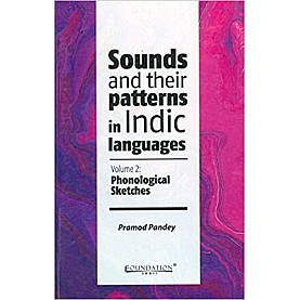 Sounds and their patterns in Indic languages (Volume 2),PANDEY,Cambridge University Press India Pvt Ltd  (CUPIPL),9789382993933,