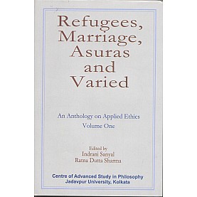 Refugees, Marriage, Asuras and Varied-Indrani Sanyal, Ratna Dutta Sharma-MAHA BODHI BOOK AGENCY-9789384721251