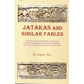 Jatakas and Similar Fables-Supriya Roy-MAHA BODHI BOOK AGENCY-MAHA BODHI BOOK AGENCY-9789384721442
