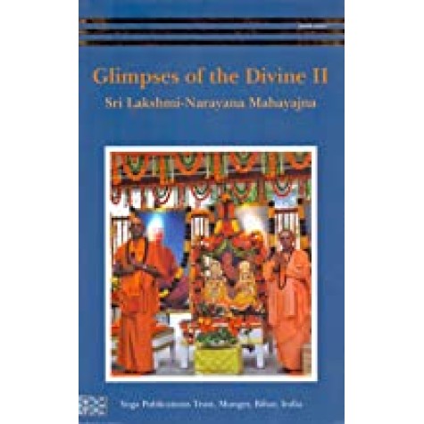 Glimpses of The Divine (Volume 2)-Sri Lakshmi-Narayana Mahayajna-9789384753177 Glimpses of The Divine (Volume 2)-Sri Lakshmi-Narayana Mahayajna-9789384753177