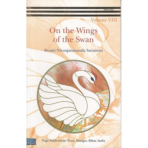 On the Wings of the Swan 8-Swami Niranjanananda Saraswati-9789384753245 On the Wings of the Swan 8-Swami Niranjanananda Saraswati-9789384753245