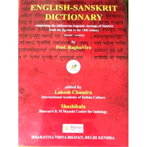 ENGLISH- SANSKRIT DICTIONARY -PROF RAGHU VIRA-BHARATIYA VIDYA BHAVAN-9789391622114 ENGLISH- SANSKRIT DICTIONARY -PROF RAGHU VIRA-BHARATIYA VIDYA BHAVAN-9789391622114