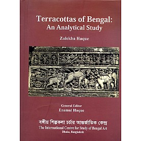 Terracottas of Bengal: An Analytical Study-Zulekha Haque/Enamul Haque-9789843365781