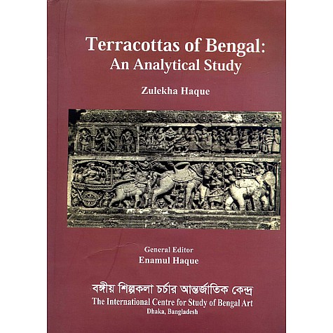 Terracottas of Bengal: An Analytical Study-Zulekha Haque/Enamul Haque-9789843365781 Terracottas of Bengal: An Analytical Study-Zulekha Haque/Enamul Haque-9789843365781