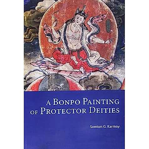 A Bonpo Painting of Protector Deities-Samten Gyaltsen Karmay -Vajra Publications-9789937623445