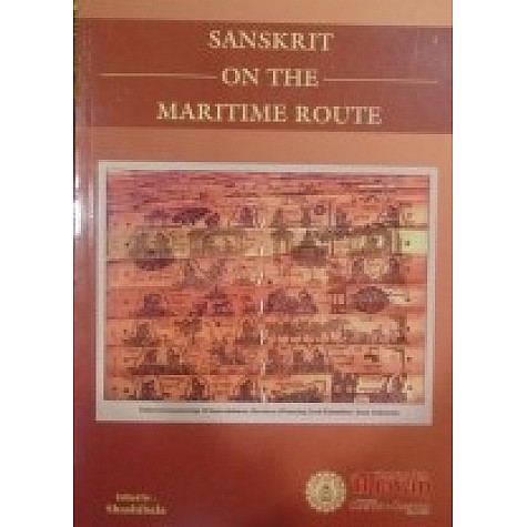 SANSKRIT ON THE MARITIME ROUTE-PROF.SHASHIBALA-BHARTIYA VIDYA BHAWAN-9788172765453 SANSKRIT ON THE MARITIME ROUTE-PROF.SHASHIBALA-BHARTIYA VIDYA BHAWAN-9788172765453