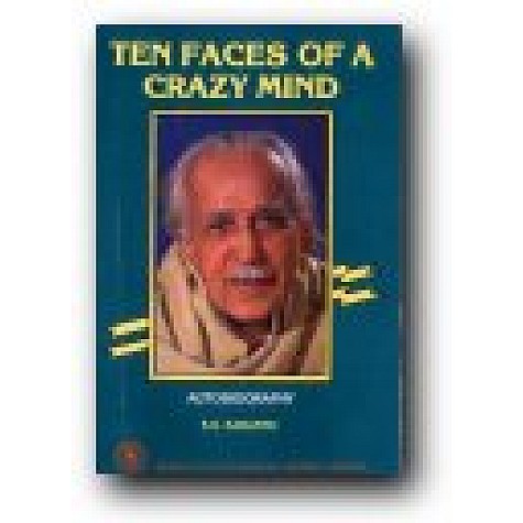 TEN FACES OF A CRAZY MIND-K.S.KARANTH-BHARTIYA VIDYA BHAWAN-817276023X TEN FACES OF A CRAZY MIND-K.S.KARANTH-BHARTIYA VIDYA BHAWAN-817276023X