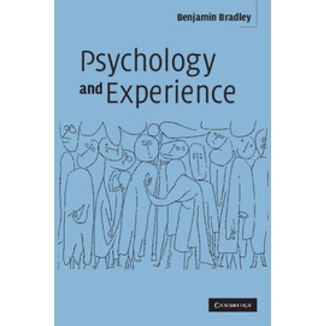 PSYCHOLOGY AND EXPERIENCE,BRADLEY,CAMBRIDGE UNIVERSITY PRESS,9780521011990,