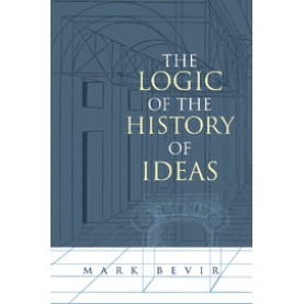 The Logic of the History of Ideas,BEVIR,Cambridge University Press,9780521016841,
