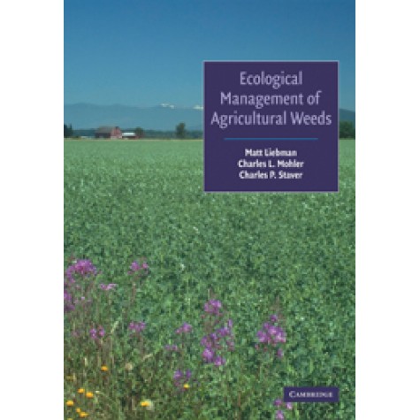 ECOLOGICAL MANAGEMENT OF AGRICULTURAL WEEDS,LIEBMAN,Cambridge University Press,9780521037877, ECOLOGICAL MANAGEMENT OF AGRICULTURAL WEEDS,LIEBMAN,Cambridge University Press,9780521037877,