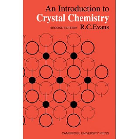 An Introduction to Crystal Chemistry 2ed,R. C. Evans,Cambridge University Press,9780521093675,