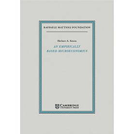An Empirically-Based Microeconomics,SIMON,Cambridge University Press,9780521118361,