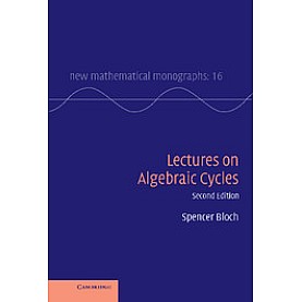 Lectures on Algebraic Cycles,SPENCER,Cambridge University Press,9780521118422,
