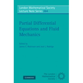 Partial Differential Equations and Fluid Mechanics,Robinson,Cambridge University Press,9780521125123,