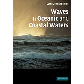 Waves in Oceanic and Coastal Waters,HOLTHUIJSEN,Cambridge University Press,9780521129954,