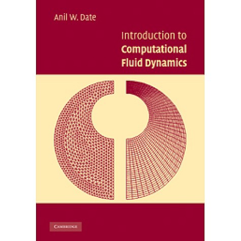 Introduction to Computational Fluid Dynamics,ANIL,Cambridge University Press,9780521140058,