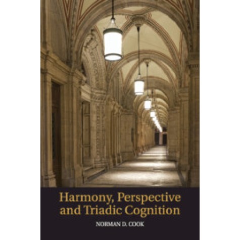 Harmony, Perspective, and Triadic Cognition,COOK,Cambridge University Press,9780521151719,