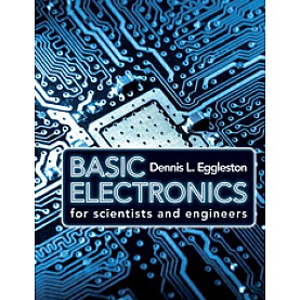 Basic Electronics for Scientists and Engineers,EGGLESTON,Cambridge University Press,9780521154307, Basic Electronics for Scientists and Engineers,EGGLESTON,Cambridge University Press,9780521154307,